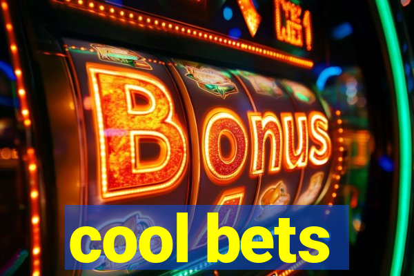 cool bets