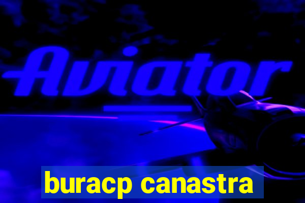 buracp canastra