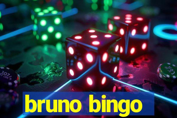 bruno bingo