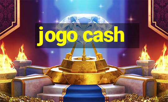 jogo cash