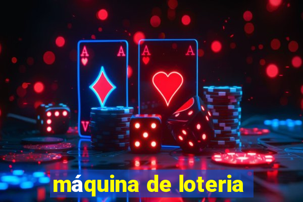 máquina de loteria