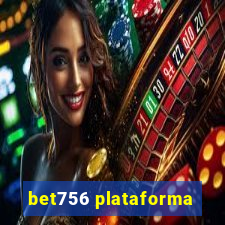 bet756 plataforma