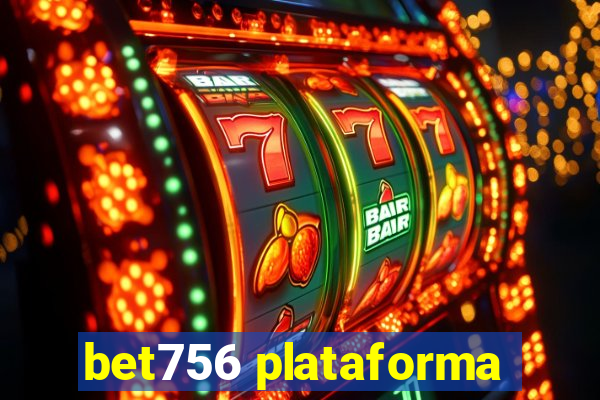 bet756 plataforma