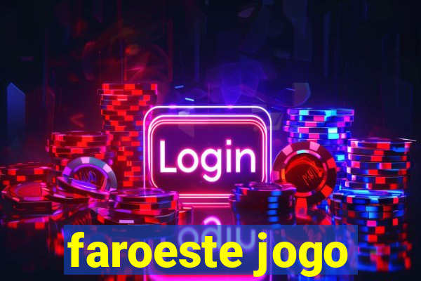 faroeste jogo