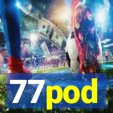 77pod