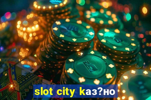 slot city kаз?но