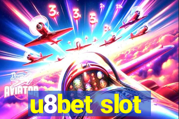 u8bet slot