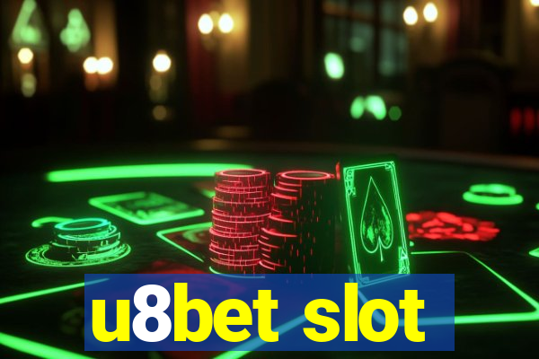 u8bet slot