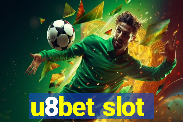 u8bet slot