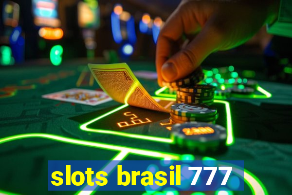 slots brasil 777