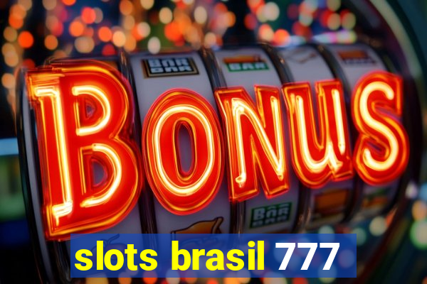 slots brasil 777