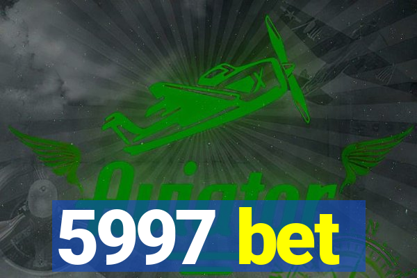 5997 bet