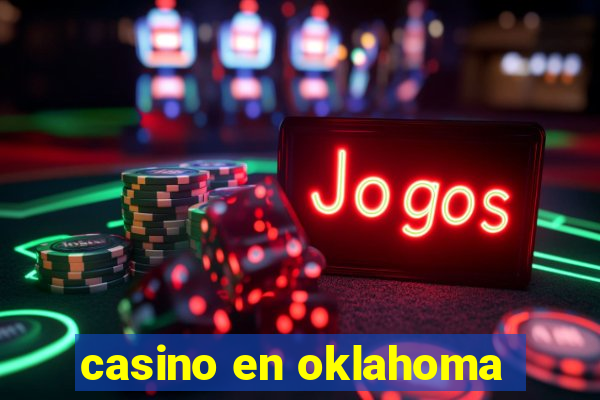 casino en oklahoma