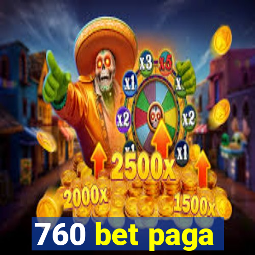 760 bet paga