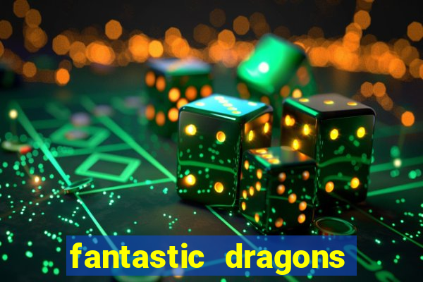 fantastic dragons slot machine