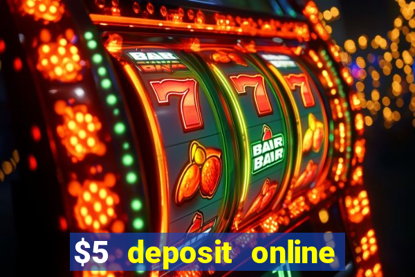 $5 deposit online casino nz