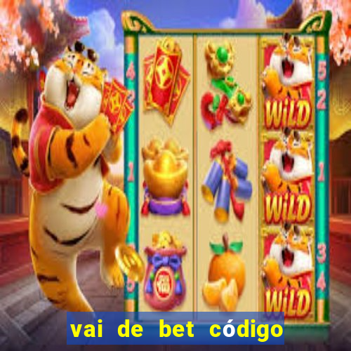 vai de bet código promocional gusttavo lima