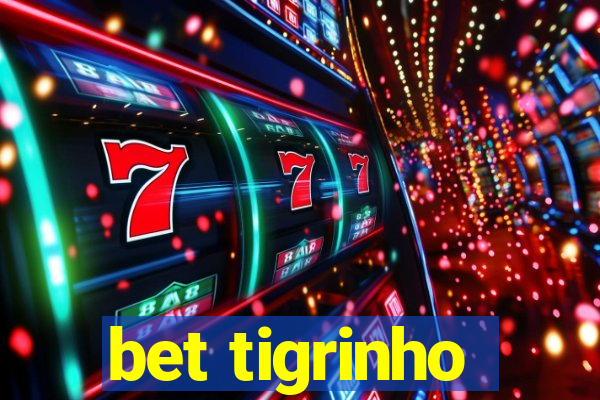 bet tigrinho