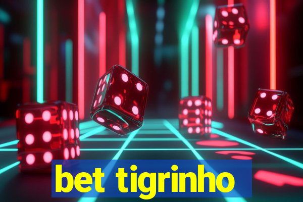 bet tigrinho