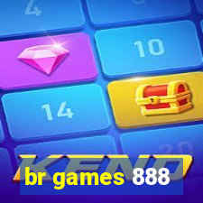 br games 888