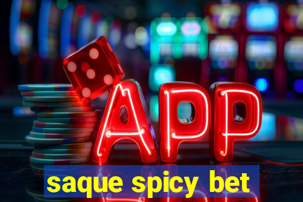 saque spicy bet