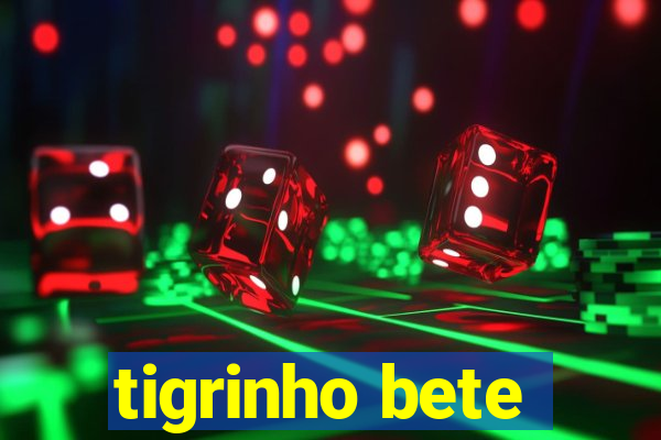 tigrinho bete