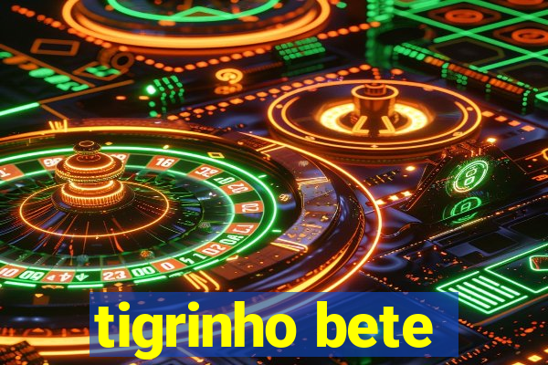 tigrinho bete