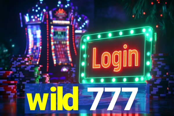 wild 777