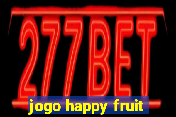 jogo happy fruit