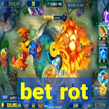 bet rot