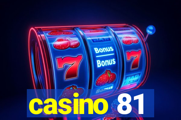 casino 81