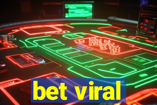 bet viral