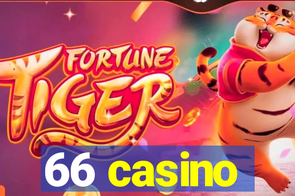 66 casino