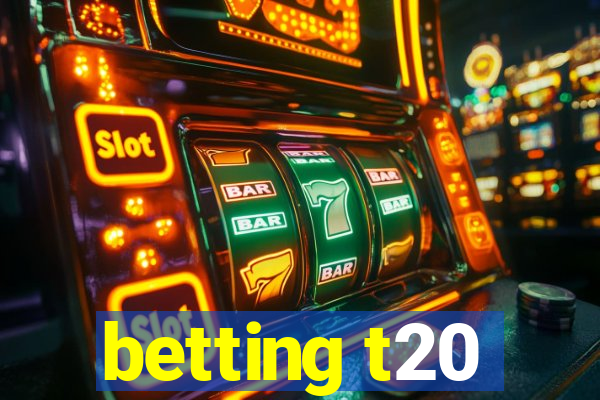 betting t20