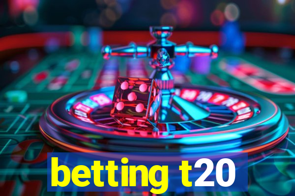 betting t20