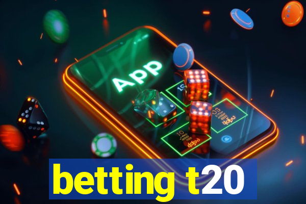 betting t20