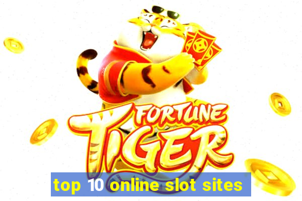 top 10 online slot sites