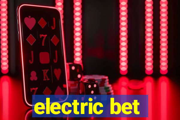 electric bet