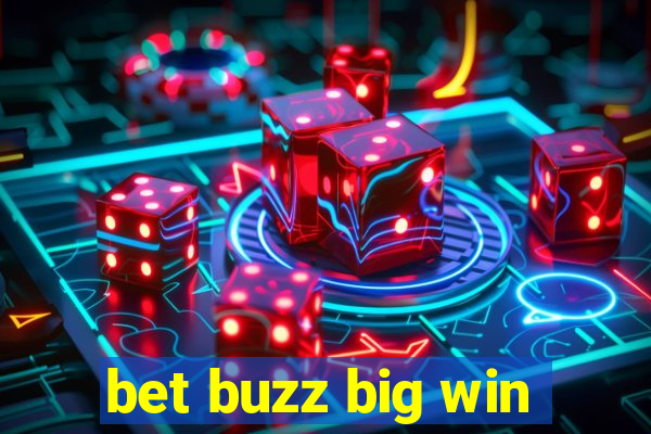 bet buzz big win