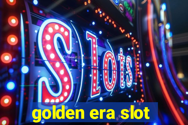 golden era slot