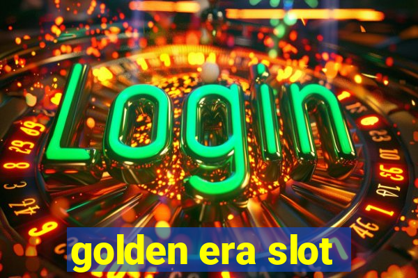 golden era slot