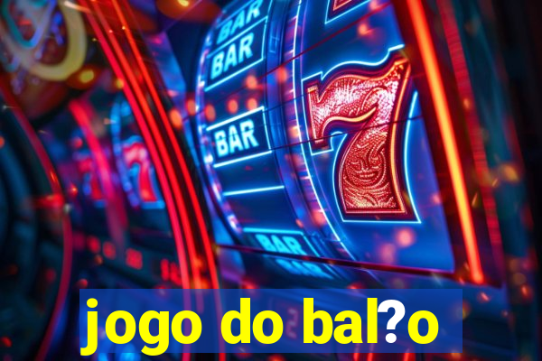 jogo do bal?o