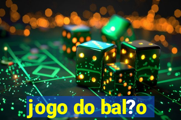 jogo do bal?o