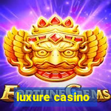 luxure casino