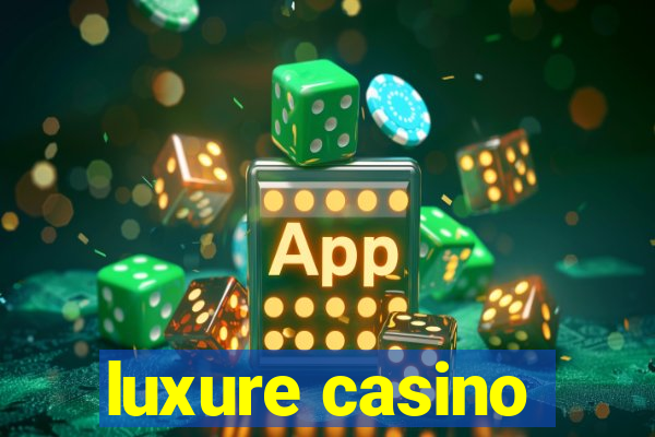 luxure casino