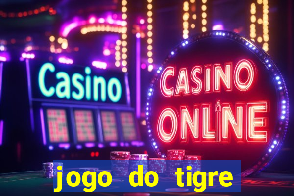 jogo do tigre bonus gratis