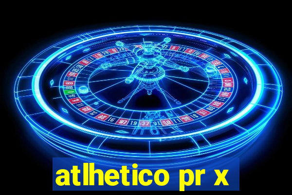 atlhetico pr x