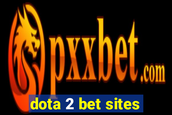 dota 2 bet sites