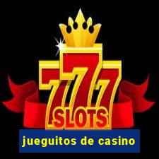 jueguitos de casino