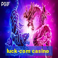 luck-com casino